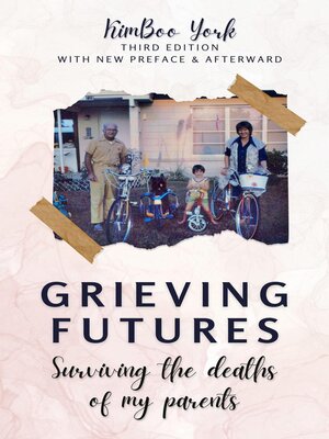 cover image of Grieving Futures--3rd Ed.